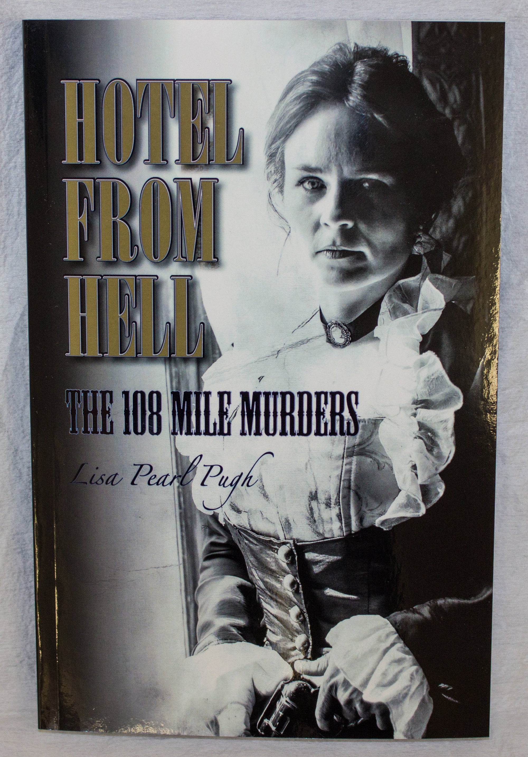 Hotel from Hell: The 108 Mile Murders