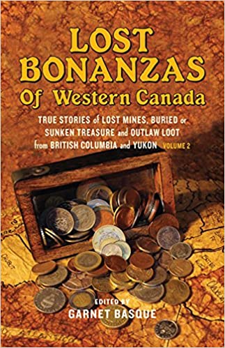 Lost Bonanzas of Western Canada Volume 2